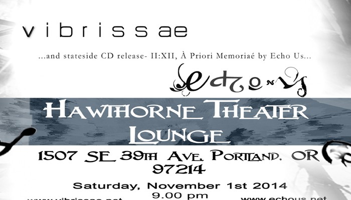 Vibrissae and Echo Us LIVE at Hawthorne Theater Lounge