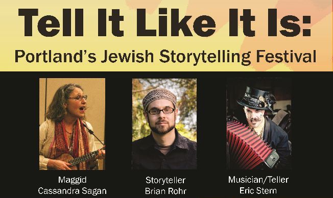 Tell It Like It Is: Portland’s Jewish Storytelling Festival