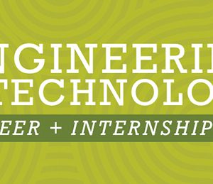 Career + Internship Fair: Engineering & Technology