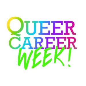 Queer Career Week: Out @ Work Panel & Networking Event with Kaiser, Portland Public Schools, & AXA Advisors